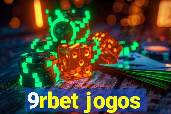 9rbet jogos